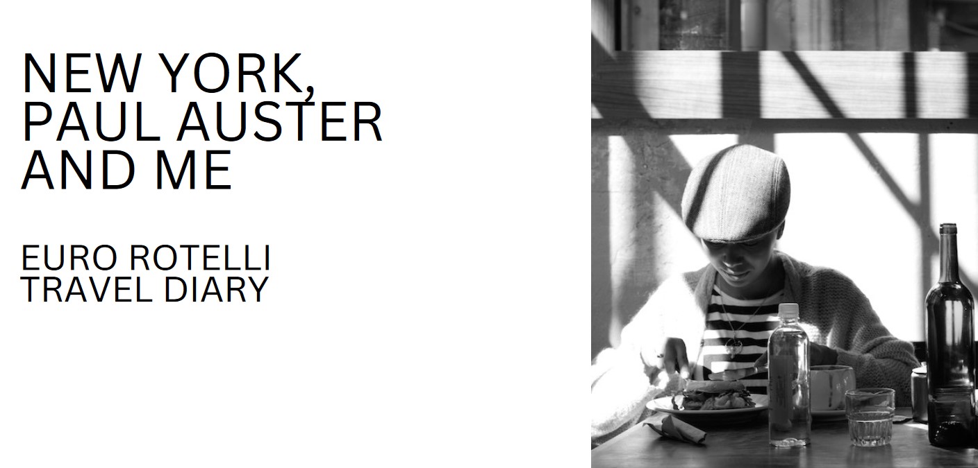 Al momento stai visualizzando “New York Paul Auster and me”,  mostra a Udine del fotografo Euro Rotelli